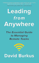 Leading From Anywhere: Unlock the Power and Performance of Remote Teams