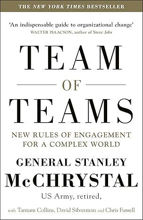 Team of Teams: New Rules of Engagement for a Complex World