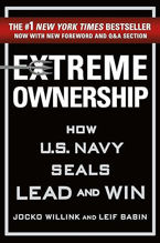Extreme Ownership: How U.S. Navy SEALs Lead and Win